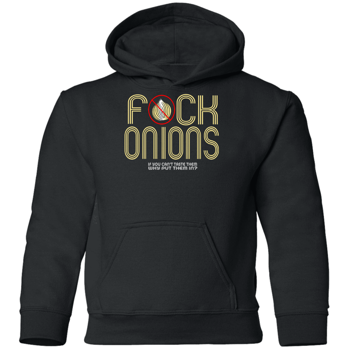 ArtichokeUSA Custom Design. Fuck Onions. Youth Pullover Hoodie