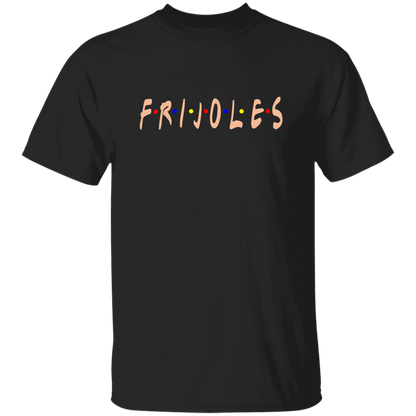 ArtichokeUSA Custom Design. FRIJOLE (CON QUESO). Friends Parody. Youth 5.3 oz 100% Cotton T-Shirt