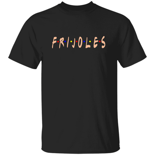 ArtichokeUSA Custom Design. FRIJOLE (CON QUESO). Friends Parody. Youth 5.3 oz 100% Cotton T-Shirt