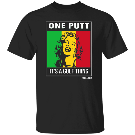 OPG Custom Design #22. One Putt / One Love Parody with Fan Art. Female Edition. 100% Cotton T-Shirt