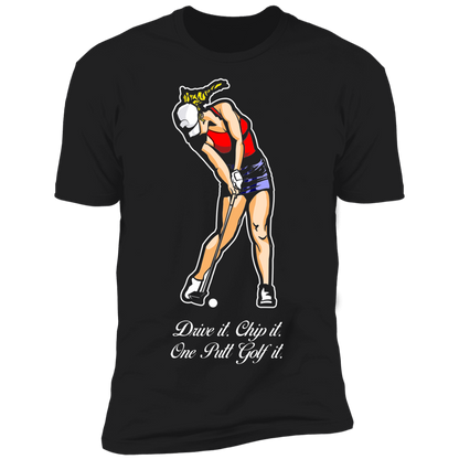 OPG Custom Design #9. Drive it. Chip it. One Putt Golf It. Golf So. Cal. 100% Ring Spun Cotton T-Shirt