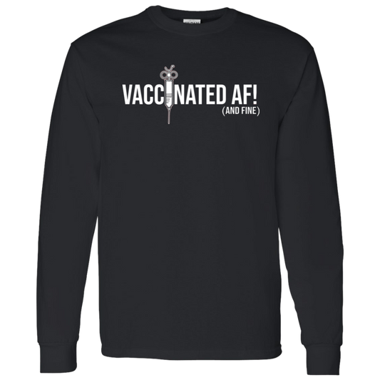 ArtichokeUSA Custom Design. Vaccinated AF (and fine). 100 % Cotton LS T-Shirt