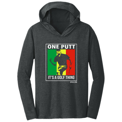 OPG Custom Design #22. One Putt / One Love Parody with Fan Art. Male Edition. Triblend T-Shirt Hoodie