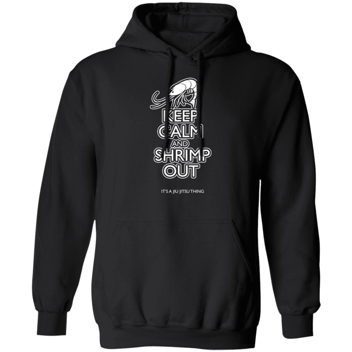 Artichoke Fight Gear Custom Design #12. Keep Calm and Shrimp Out. 50/50 Blend Pullover Hoodie