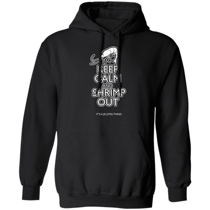 Artichoke Fight Gear Custom Design #12. Keep Calm and Shrimp Out. 50/50 Blend Pullover Hoodie