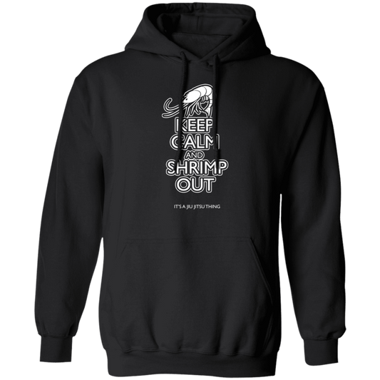 Artichoke Fight Gear Custom Design #12. Keep Calm and Shrimp Out. 50/50 Blend Pullover Hoodie
