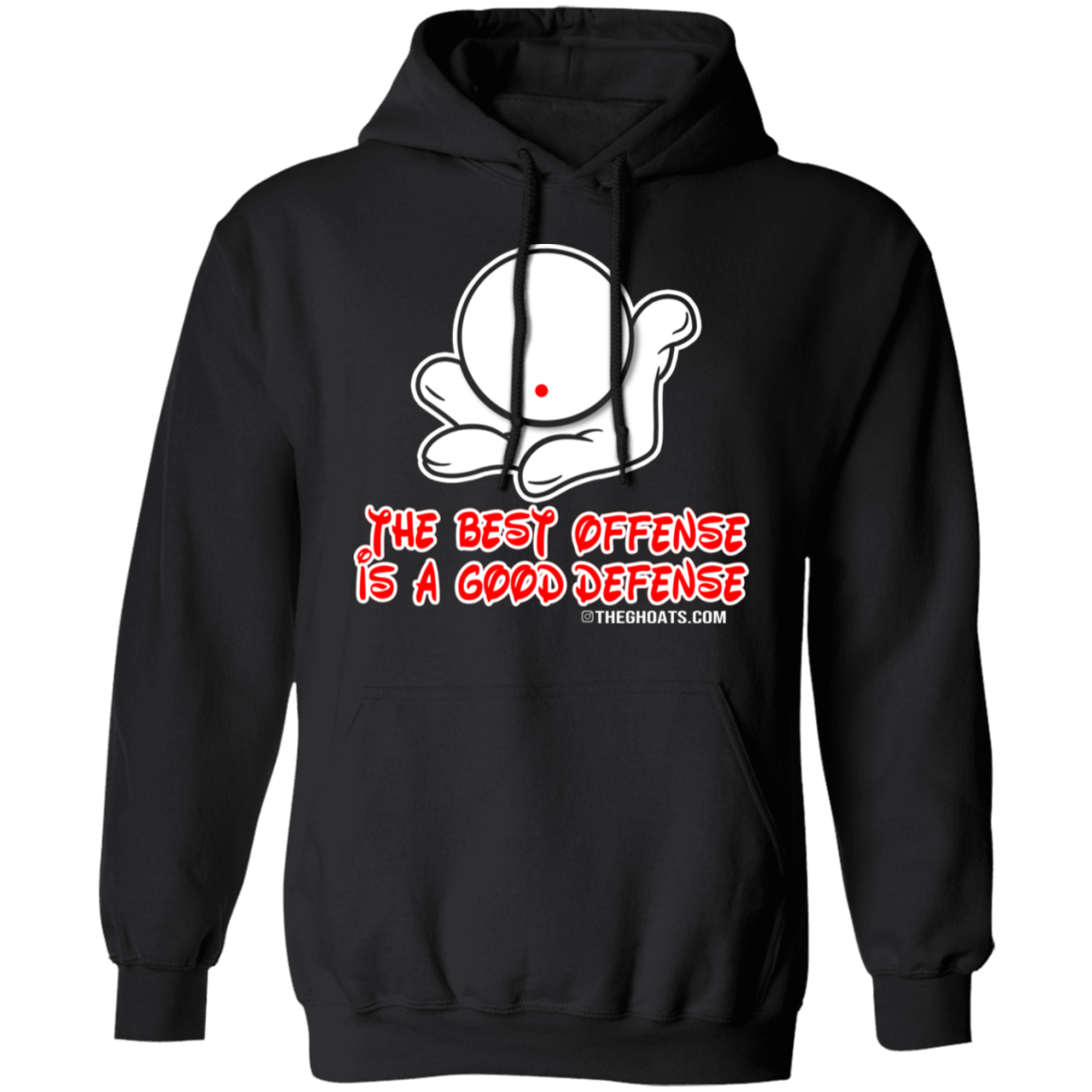 The GHOATS Custom Design. #5 The Best Offense is a Good Defense. Basic Pullover Hoodie