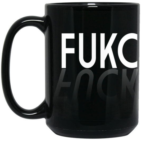 ArtichokeUSA Custom Design #22. Fuckery! The New BullShit. Humor. 15 oz. Black Mug