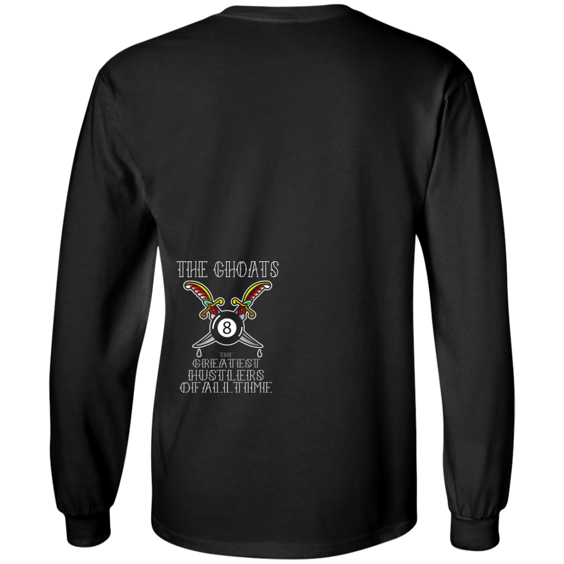 The GHOATS Custom Design #36. Stay Ready Won't Have to Get Ready. Tattoo Style. Ver. 1/2. Long Sleeve Cotton T-Shirt