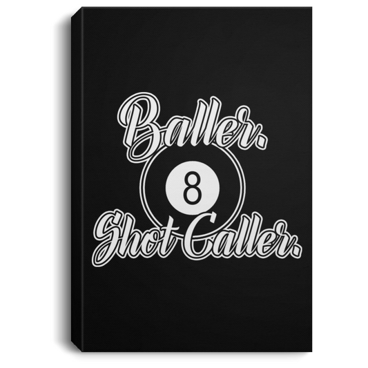 The GHOATS Custom Design #2. Baller. Shot Caller. Portrait Canvas .75in Frame