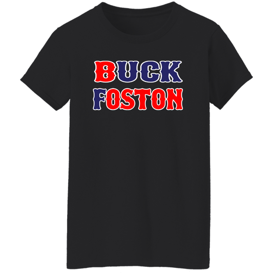 ArtichokeUSA Custom Design. BUCK FOSTON. Ladies' 5.3 oz. T-Shirt