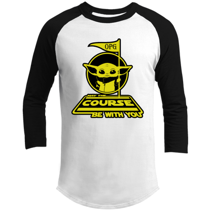 OPG Custom Design #21. May the course be with you. Parody / Fan Art. 3/4 Raglan Sleeve Shirt 100% Ringspun Combed Cotton