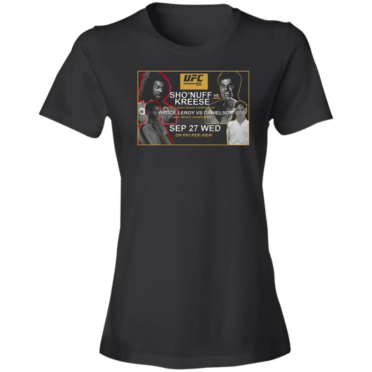 Artichoke Fight Gear Custom Design #15. UFC 909. Sho'Nuff vs Kreese. Co Main Event Bruce Lee Roy vs Danielson. MMA. UFC / The Last Dragon Movie Parody. Ladies' 100% combed ringspun cotton