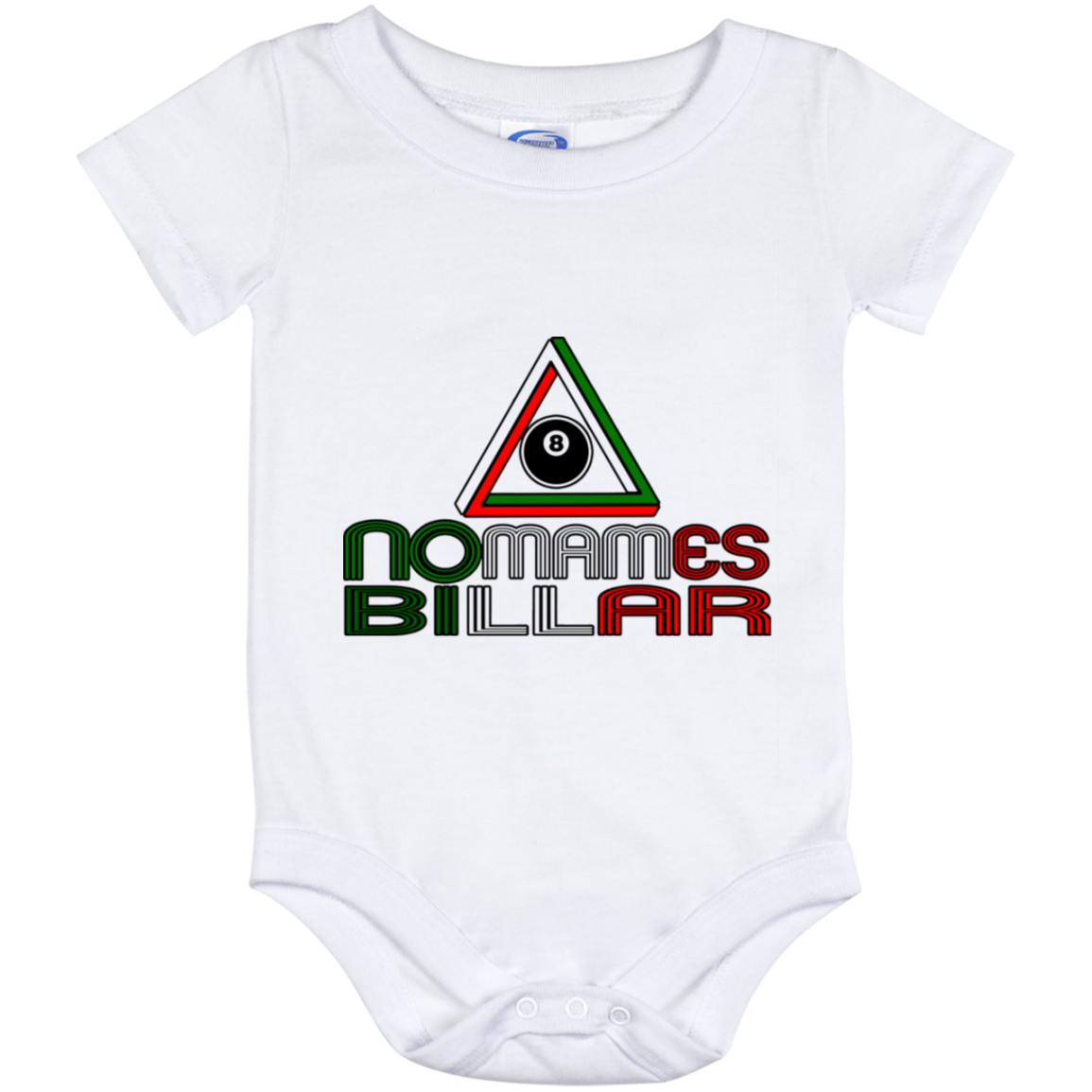 The GHOATS Custom Design #21. No Mames Billar. (Spanish Translation: You've got to be kidding. Pool). Baby Onesie 12 Month