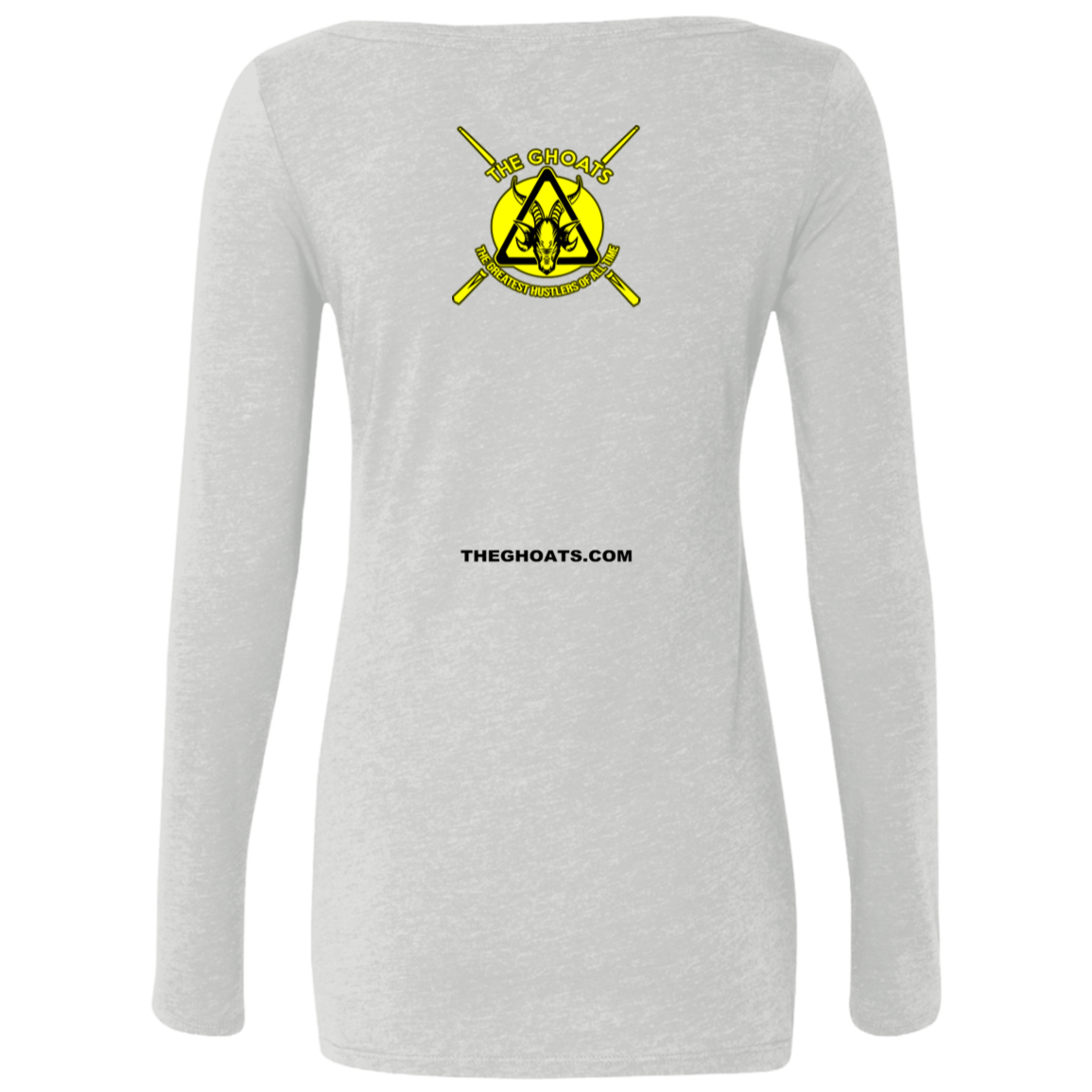 The GHOATS Custom Design. #31 Think Safe. Play Safe. Ladies' Triblend LS Scoop