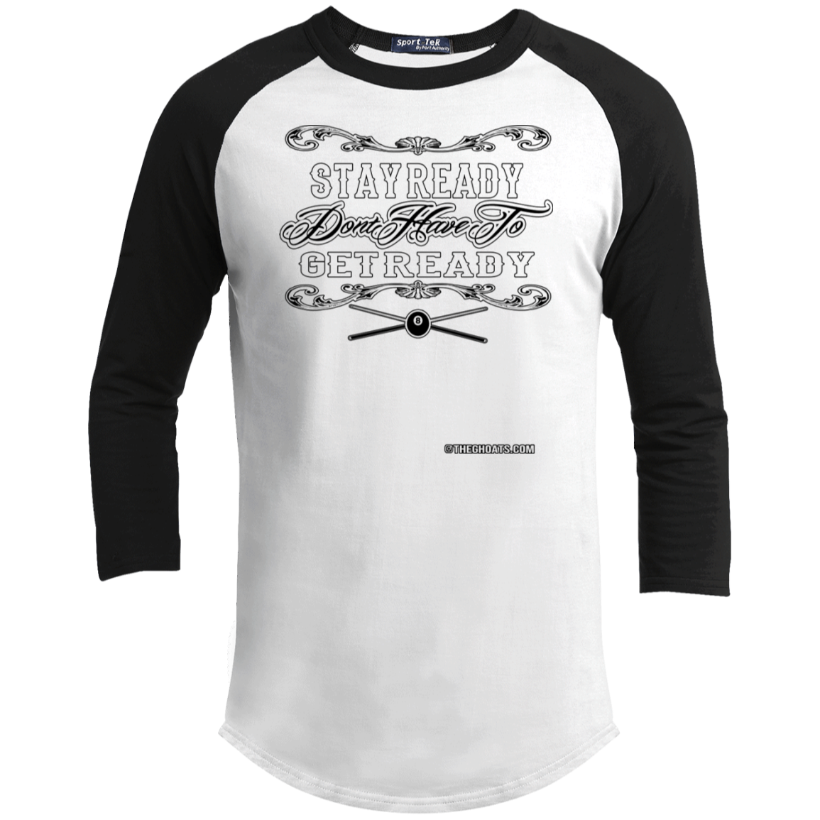 The GHOATS Custom Design #36. Stay Ready Don't Have to Get Ready. Ver 2/2. Youth 3/4 Raglan Sleeve Shirt