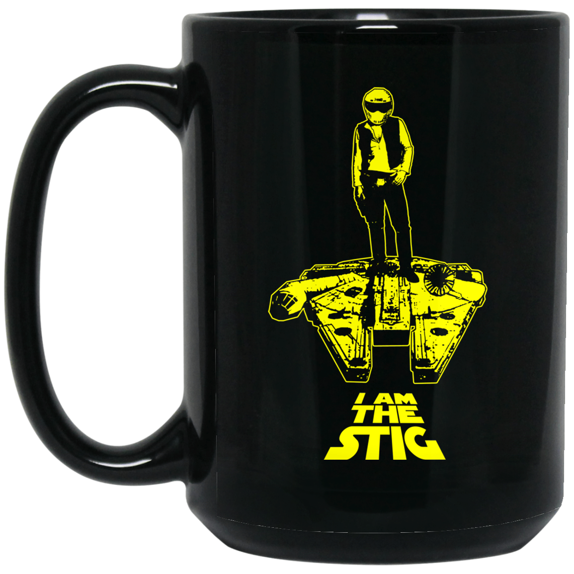 ArtichokeUSA Custom Design. I am the Stig. Han Solo / The Stig Fan Art. 15 oz. Black Mug