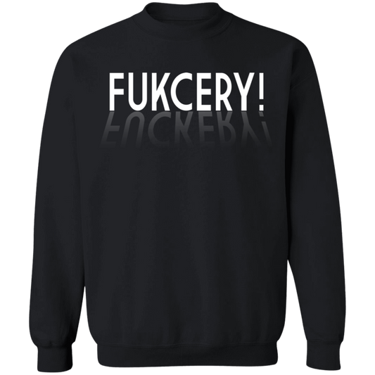 ArtichokeUSA Custom Design. FUKCERY. The New Bullshit. Crewneck Pullover Sweatshirt