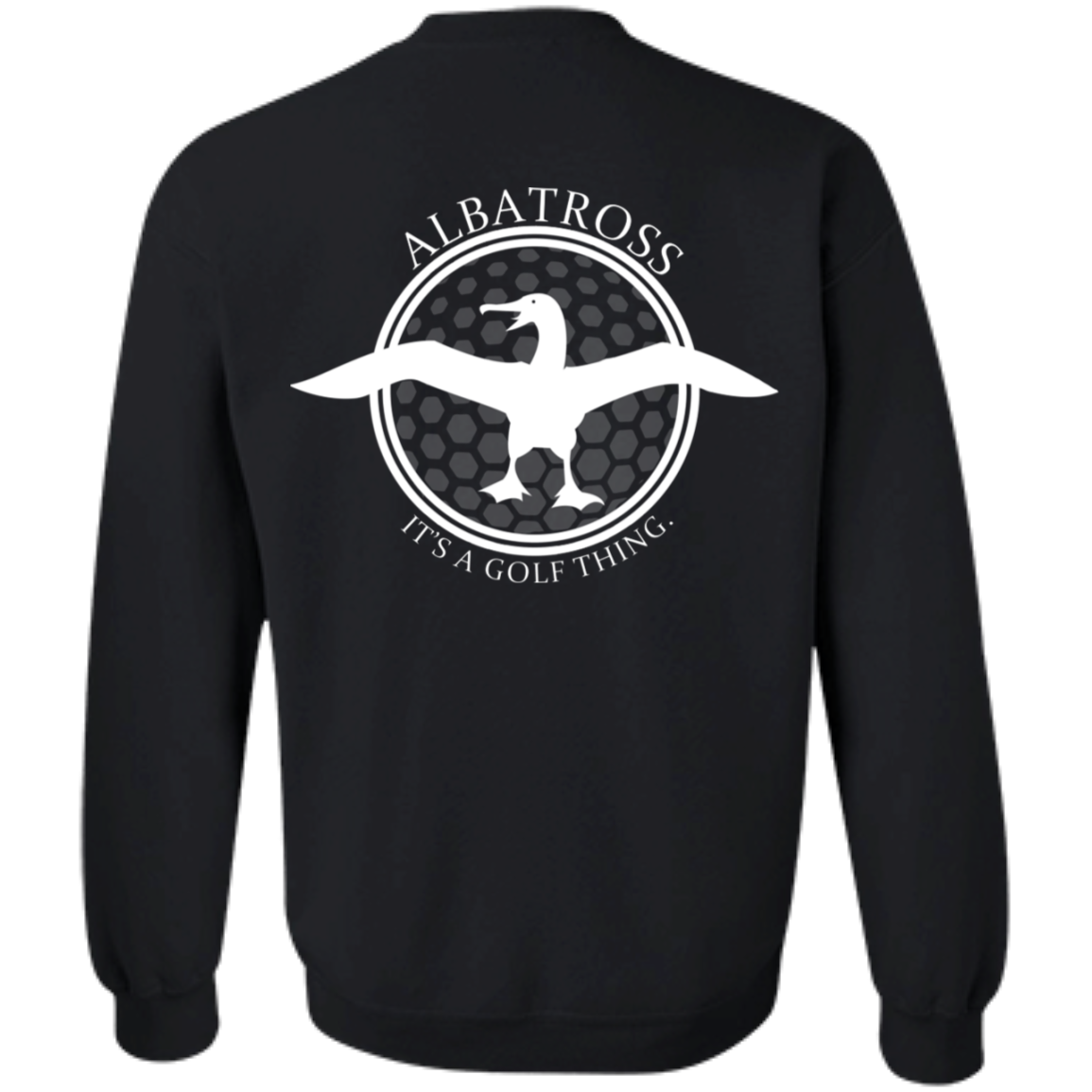 OPG Custom Artwork #1. Albatross. It's a golf thing. Crewneck Pullover Sweatshirt