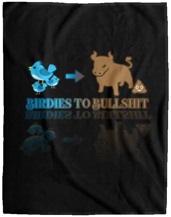 OPG Custom Design #2. Birdies to Bullshit. We Got A Saying Around Here. Cozy Plush Fleece Blanket - 60x80