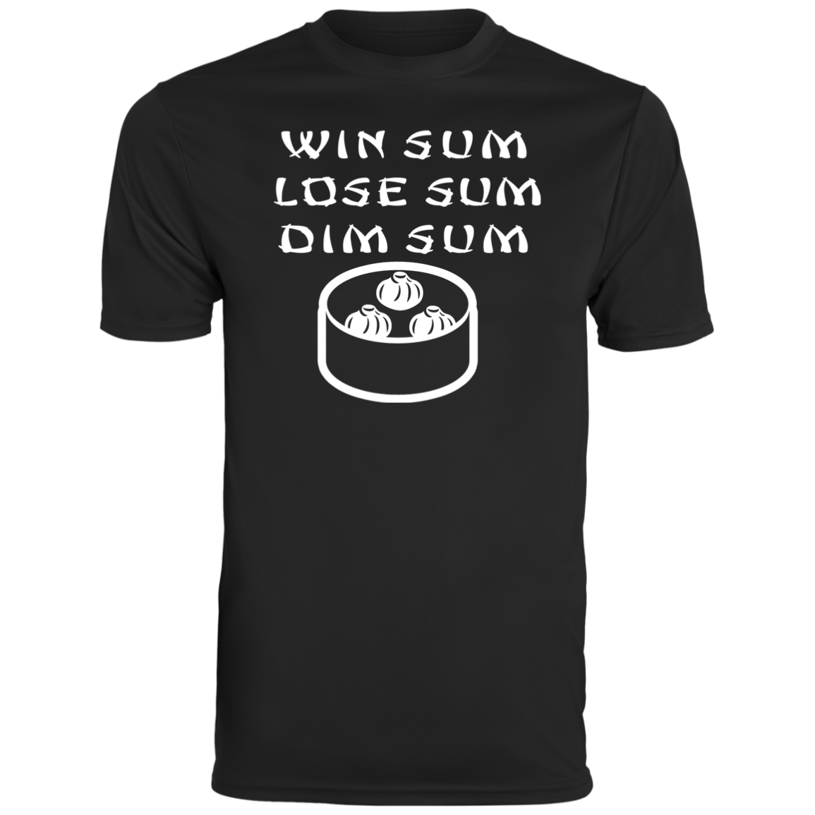 ArtichokeUSA Custom Design. WIN SUM. LOSE SUM. DIM SUM. Men's Moisture-Wicking Tee