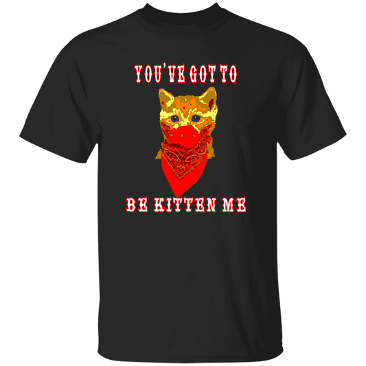 ArtichokeUSA Custom Design. You've Got To Be Kitten Me?! 2020, Not What We Expected. Youth 5.3 oz 100% Cotton T-Shirt