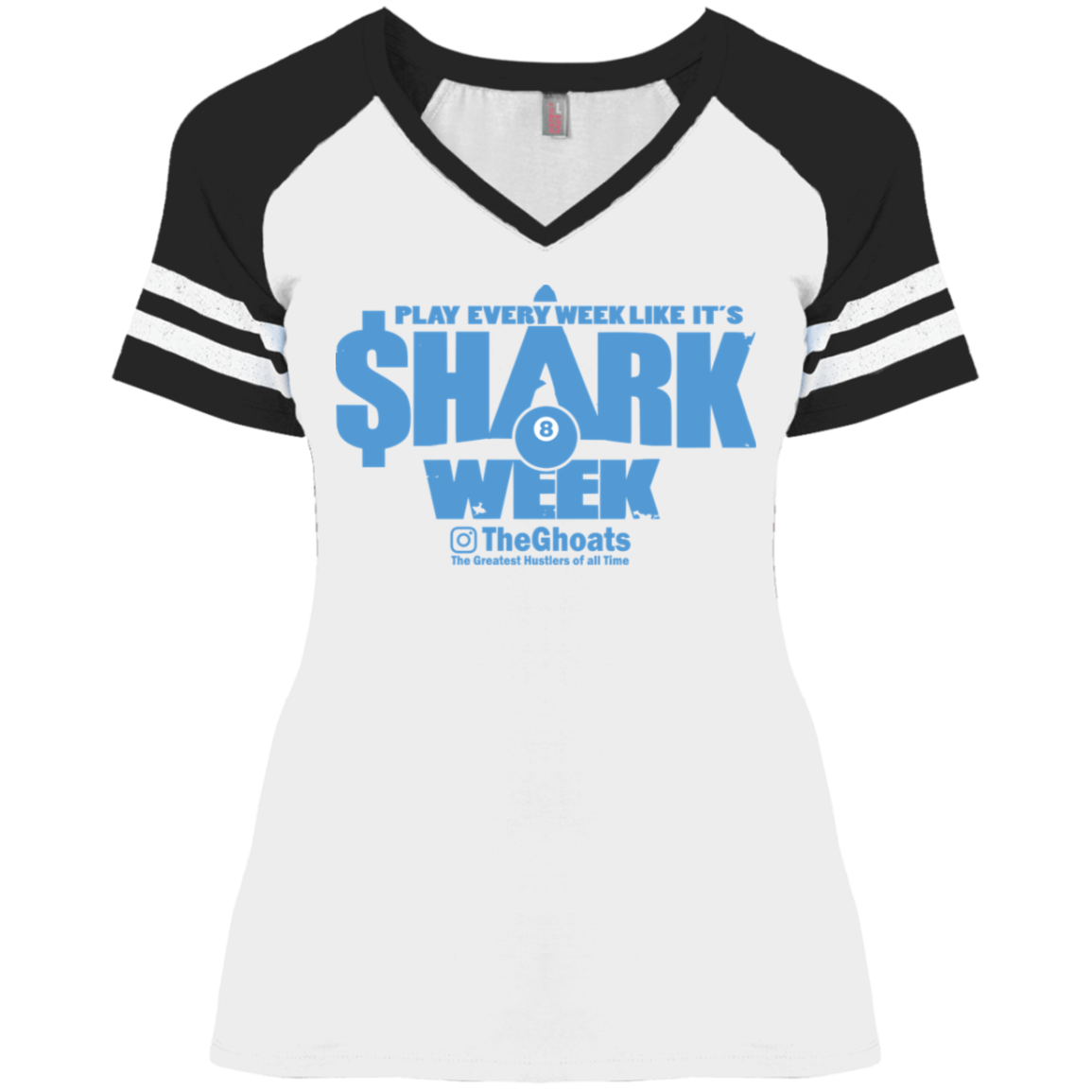 The GHOATS Custom Design. #32. Shark Week. Shark Life. Ladies' Game V-Neck T-Shirt