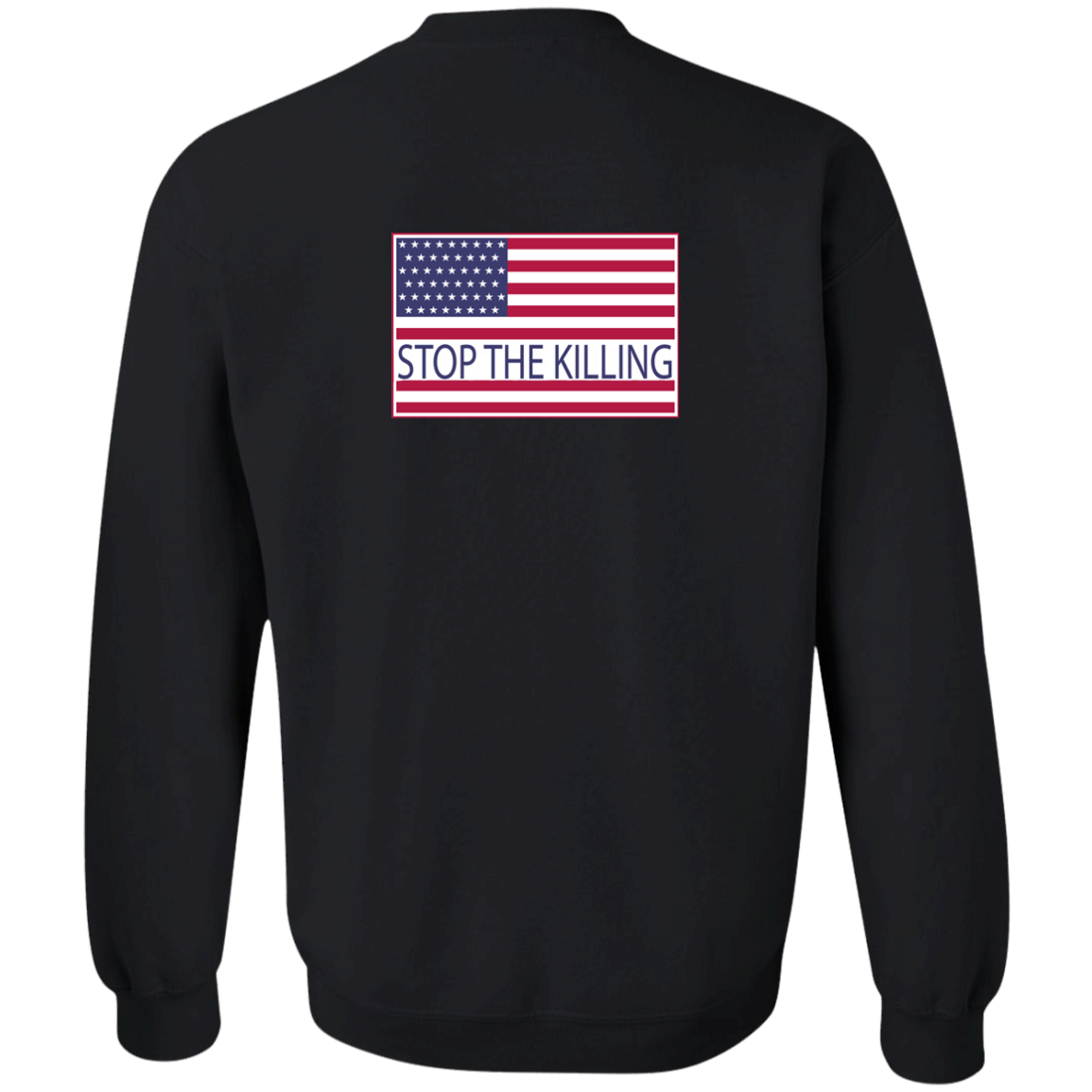 ArtichokeUSA Custom Design. TRIGGERED. STRESSED. Stop the Killing. Crewneck Pullover Sweatshirt