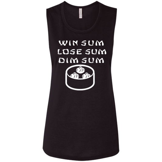 ArtichokeUSA Custom Design. Win Sum Lose Some. Dim Sum. Ladies' Flowy Muscle Tank