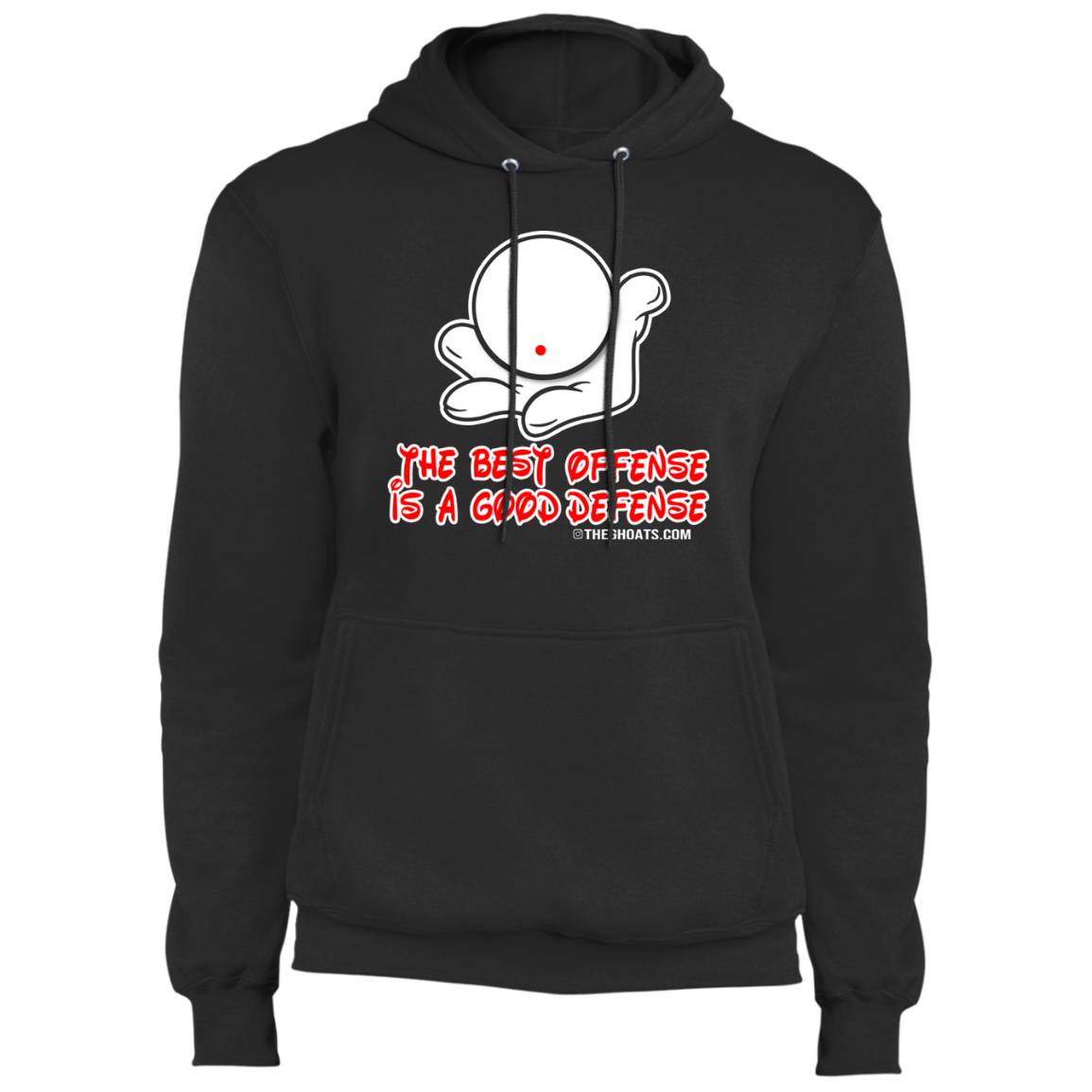The GHOATS Custom Design #5. The Best Offense is a Good Defense. Fleece Pullover Hoodie