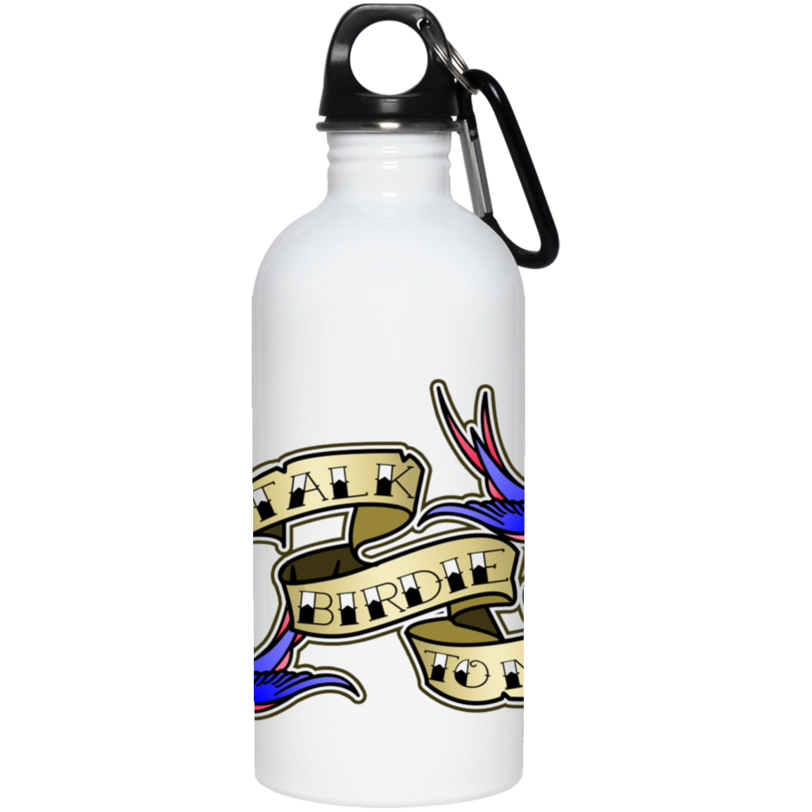 OPG Custom Design #25. Talk Birdie to Me. 20 oz. Stainless Steel Water Bottle