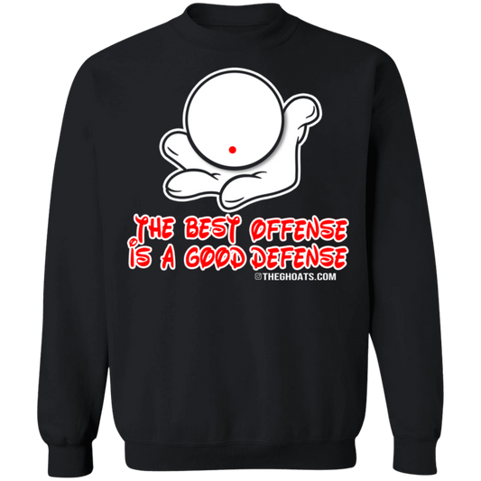 The GHOATS Custom Design. #5 The Best Offense is a Good Defense. Crewneck Pullover Sweatshirt