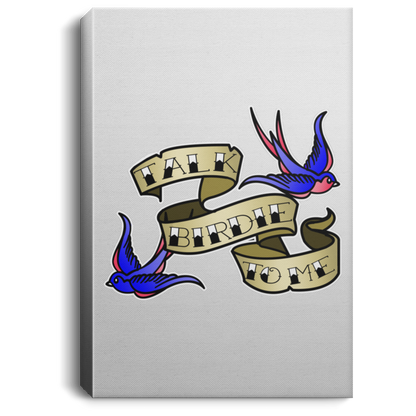 OPG Custom Design #17. Talk Birdie To Me. Female American Traditional Tattoo Style Design. Golf. Portrait Canvas .75in Frame