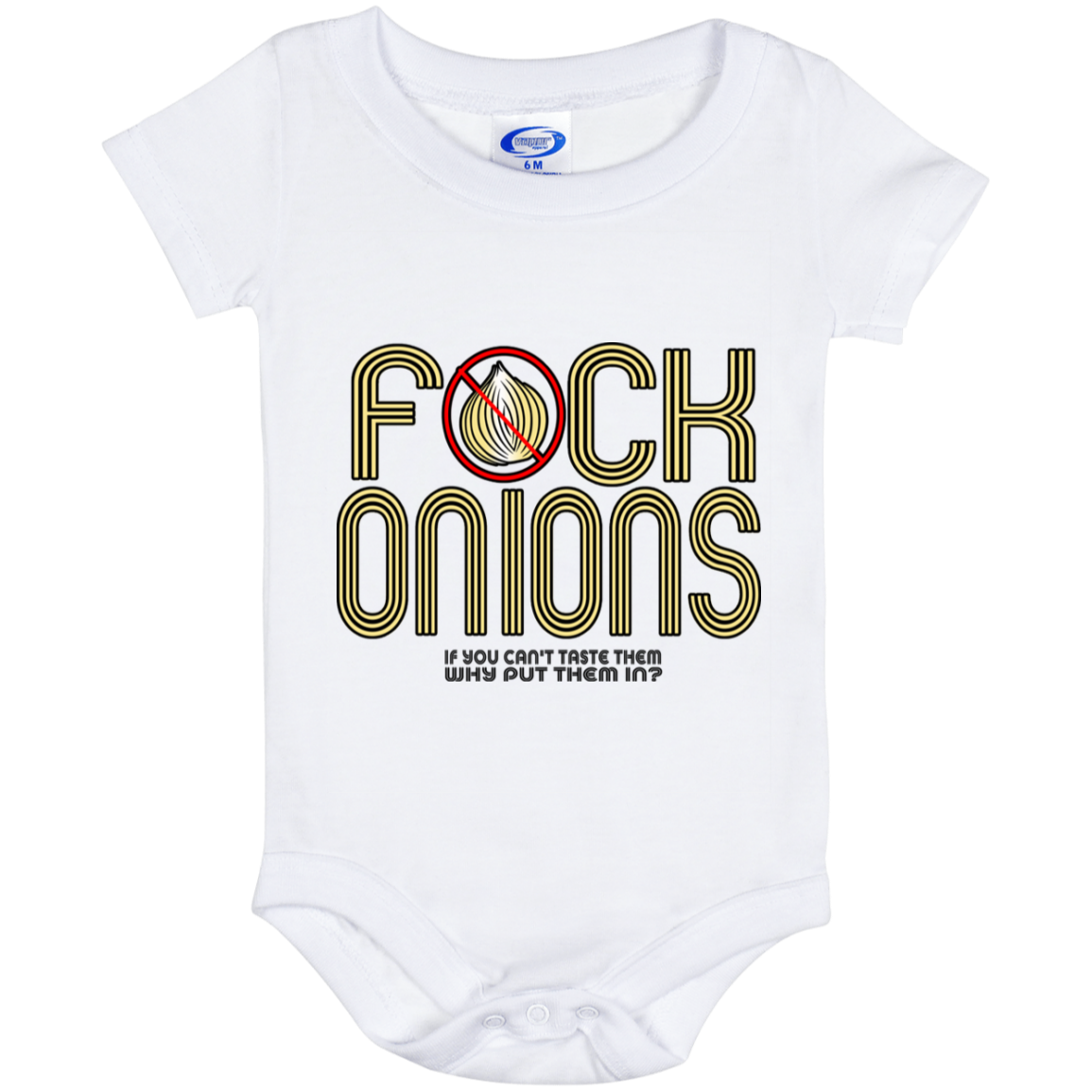 ArtichokeUSA Custom Design. Fuck Onions. Baby Onesie 6 Month