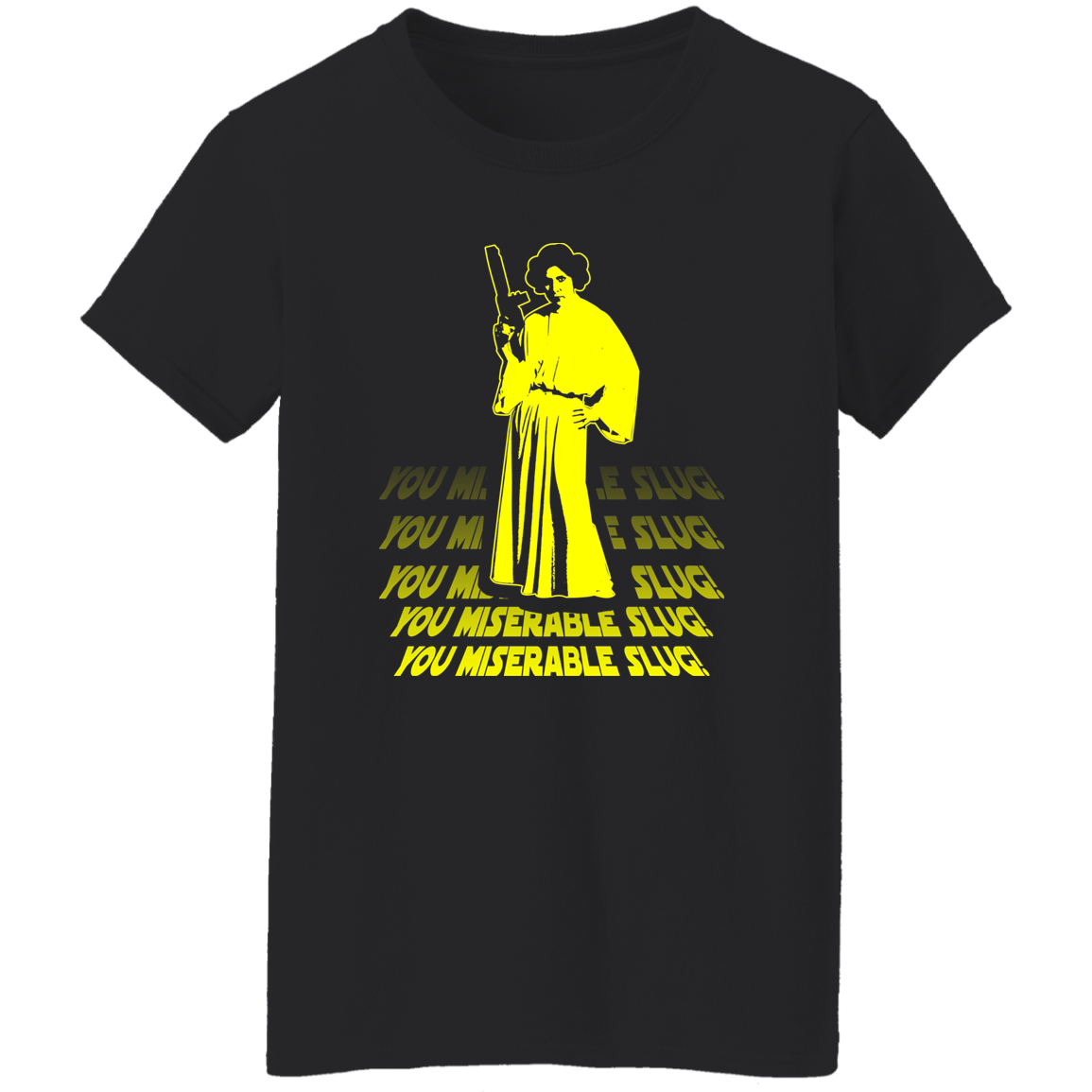 ArtichokeUSA Custom Design. You Miserable Slug. Carrie Fisher Tribute. Star Wars / Blues Brothers Fan Art. Ladies' 5.3 oz. T-Shirt