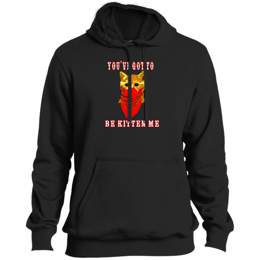 ArtichokeUSA Custom Design. You've Got To Be Kitten Me?! 2020, Not What We Expected. Tall Pullover Hoodie