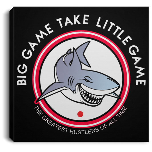 The GHOATS Custom Design. #25 Big Game Take Little Game. Square Canvas .75in Frame