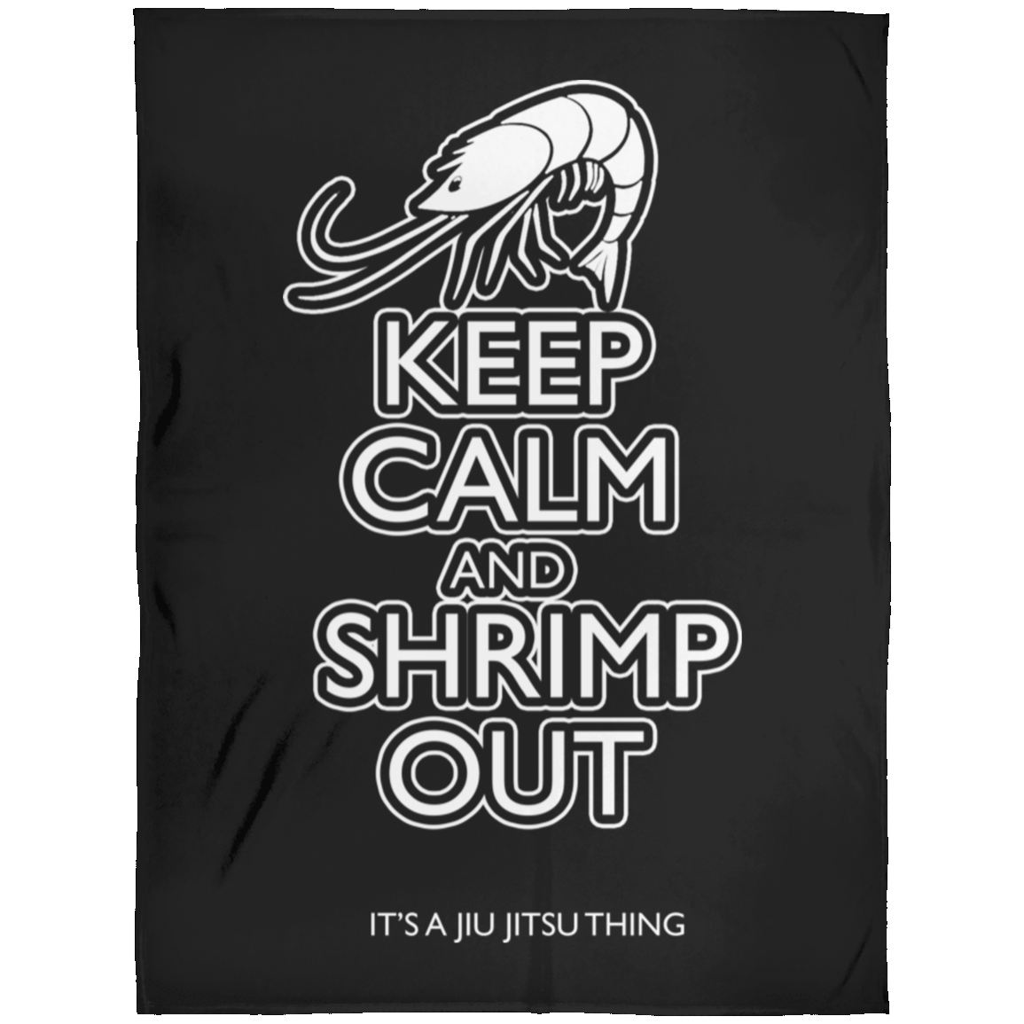 Artichoke Fight Gear Custom Design #12. Keep Calm and Shrimp Out. Fleece Blanket 60x80