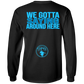 OPG Custom Design #2. Birdies to Bullshit. We Got A Saying Around Here. 100% Cotton Long Sleeve