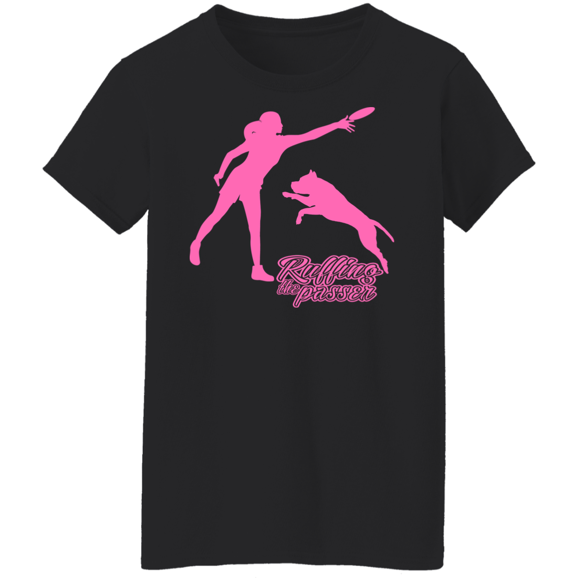 ArtichokeUSA Custom Design. Ruffing the Passer. Pitbull Edition. Female Version. Ladies' 5.3 oz. T-Shirt