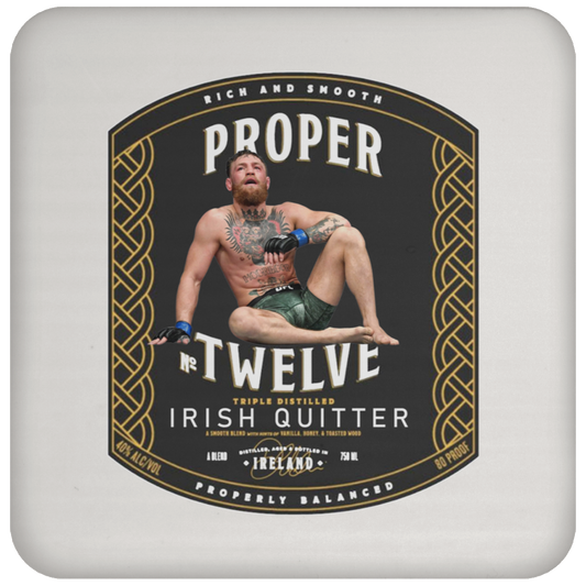 Artichoke Fight Gear Custom Design #22. Irish Quitter. Proper Twelve / Conor McGreggor Parody. MMA. Coaster