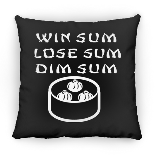 ArtichokeUSA Custom Design. Win Sum Lose Some. Dim Sum. Square Pillow 18x18
