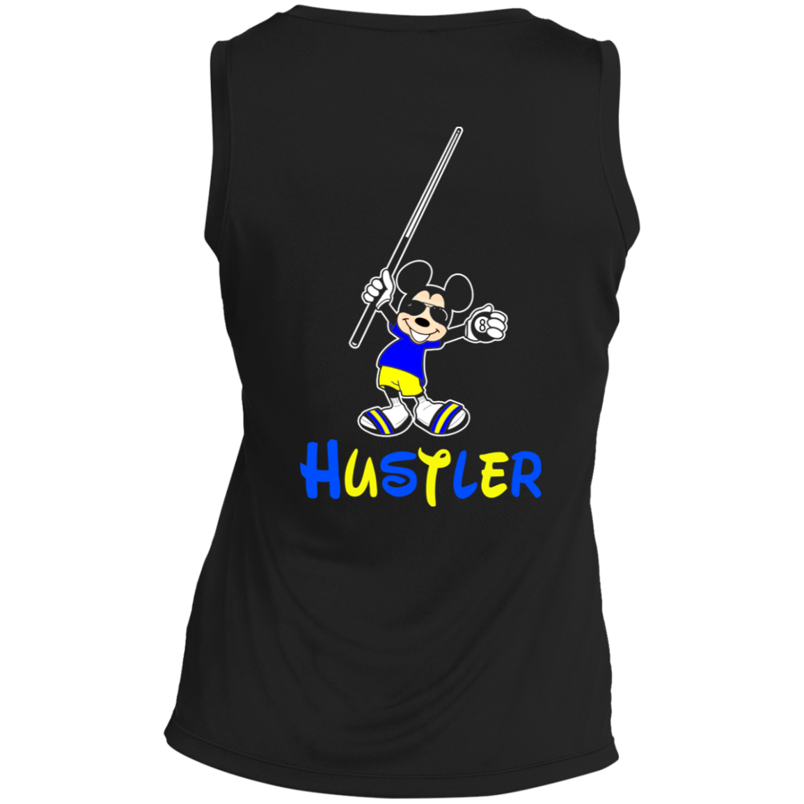 The GHOATS Custom Design #20. Look at the back. Hustle Mouse. Mickey Mouse Fan Art. Ladies' 100% polyester interlock with PosiCharge technology