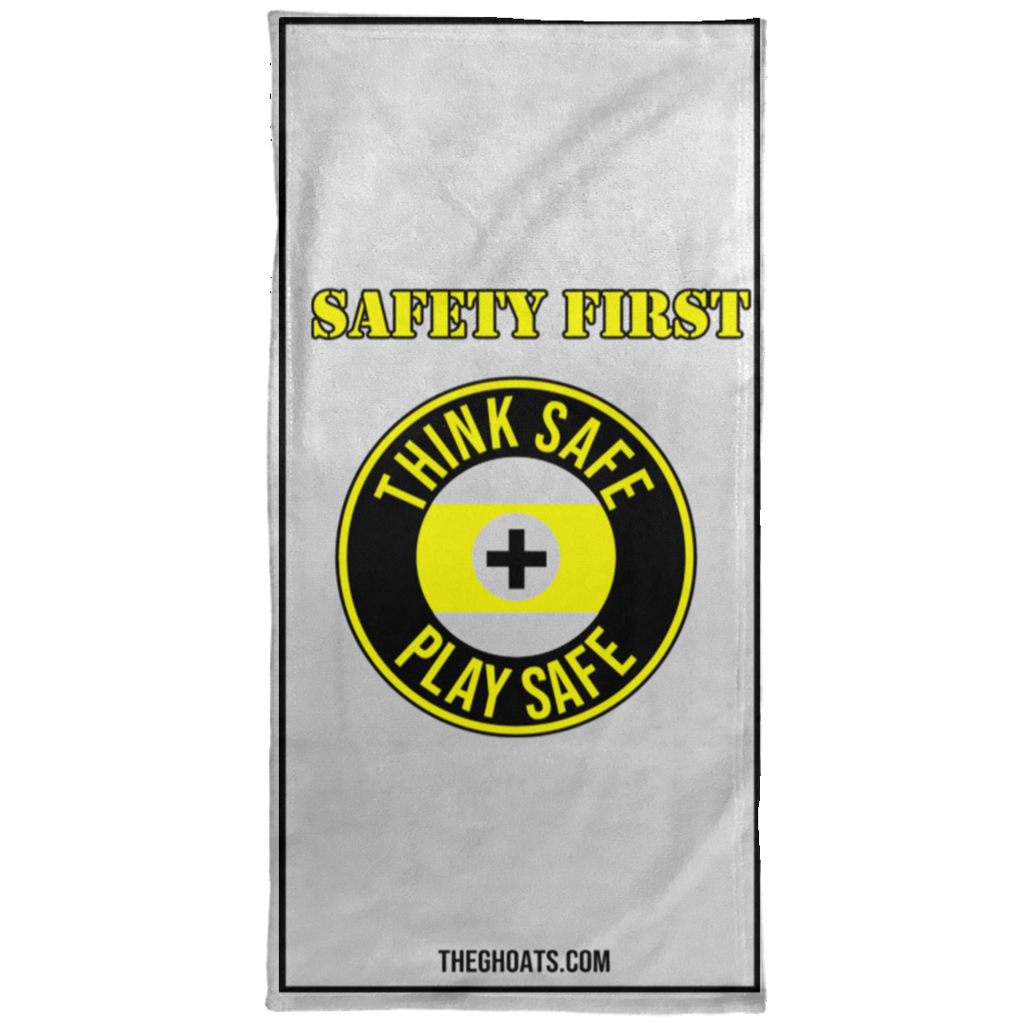 The GHOATS Custom Design. #31 Think Safe. Play Safe. Towel - 15x30